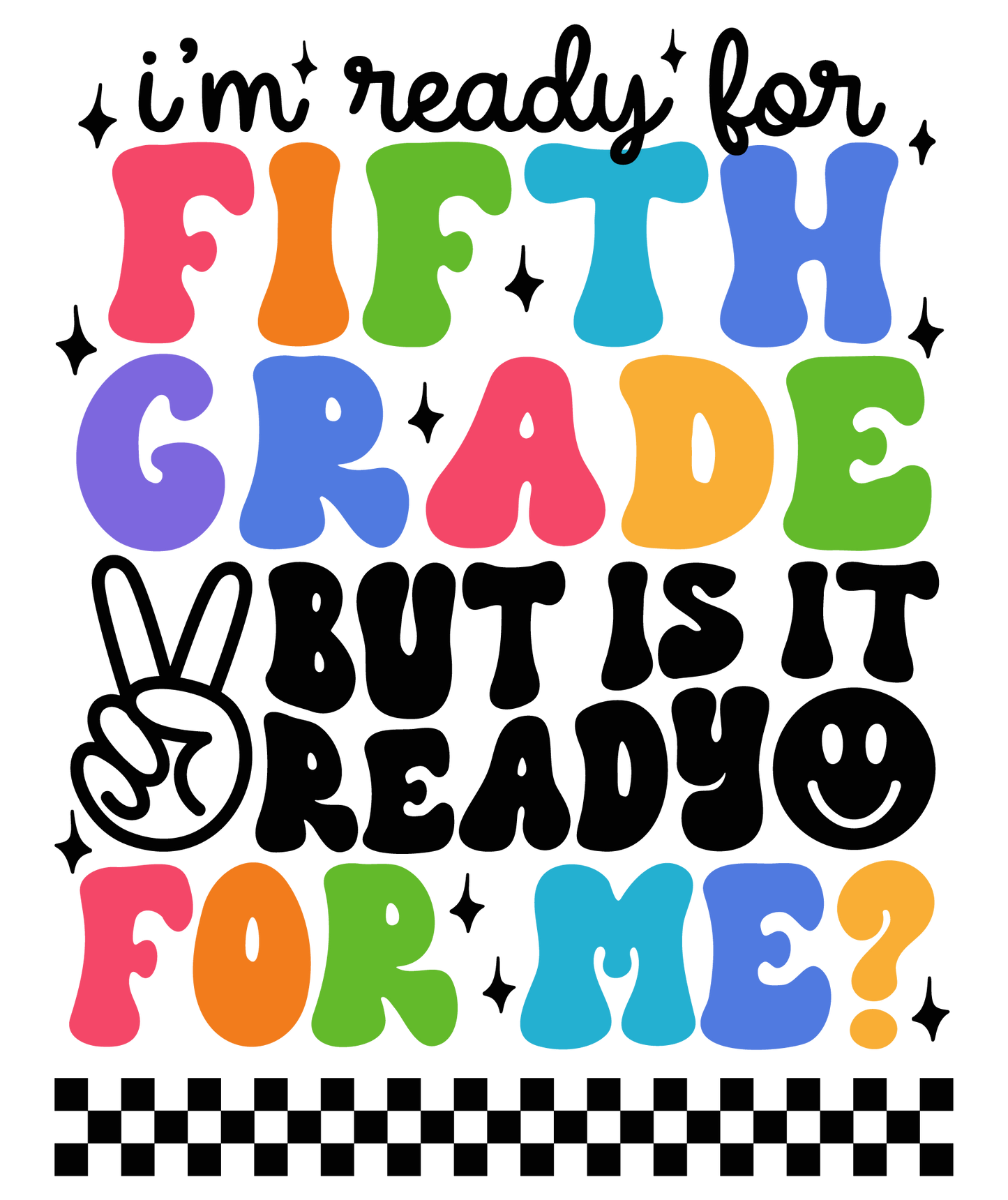 I'm Ready for School Black Font DTF Prints