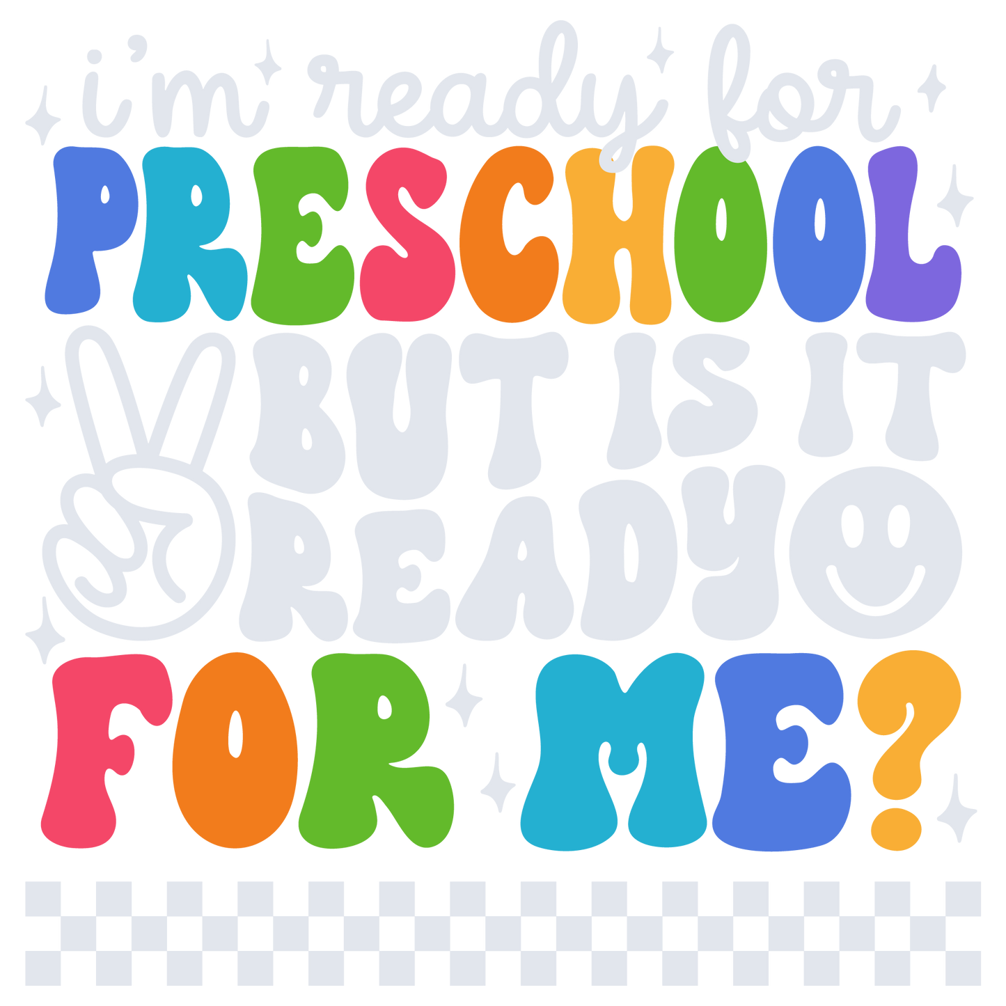 I'm Ready For Grade Shirt (White Writing)