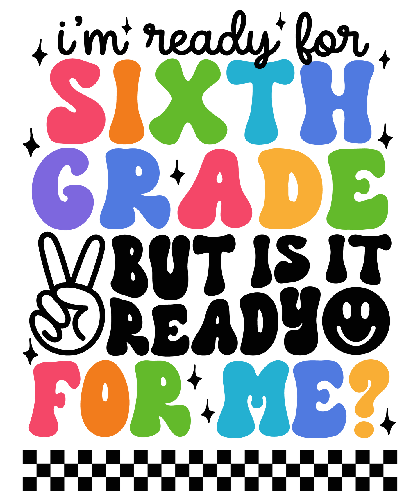 I'm Ready for School Black Font DTF Prints