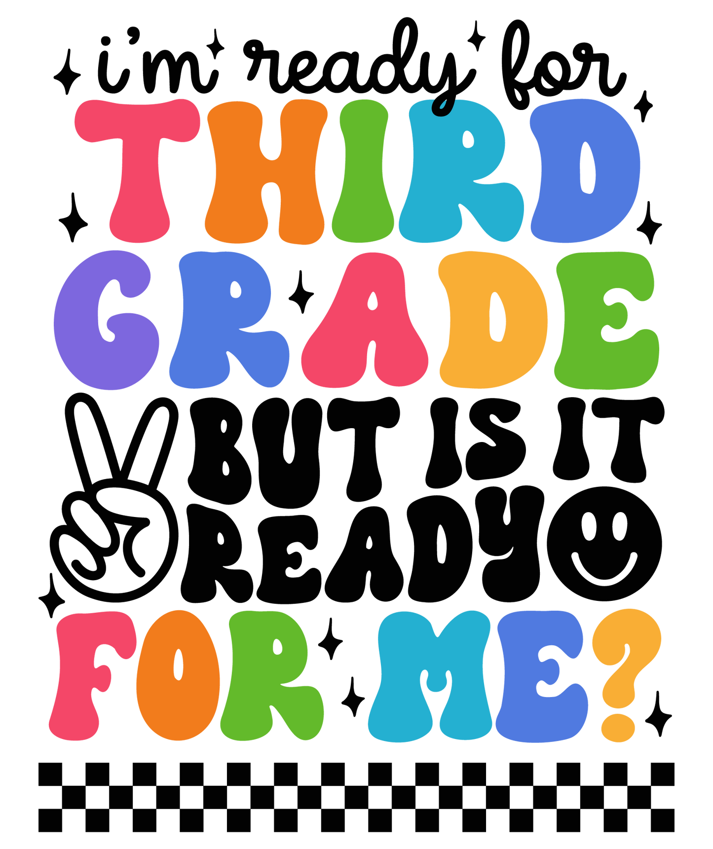I'm Ready for School Black Font DTF Prints